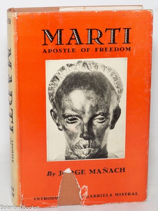 Mart&iacute;: Apostle of Freedom