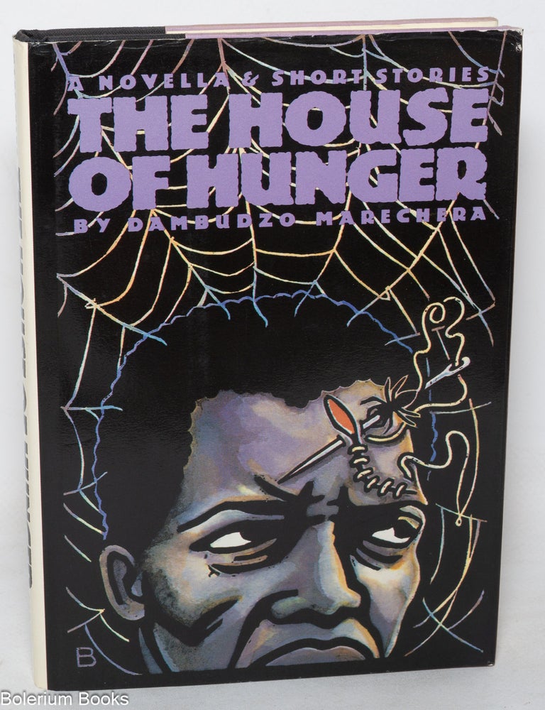 Cat.No: 349987 The House of Hunger; a novella and short stories. Dambudzo Marechera.