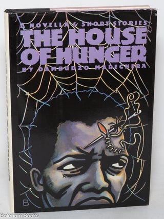 The House of Hunger; a novella and short stories