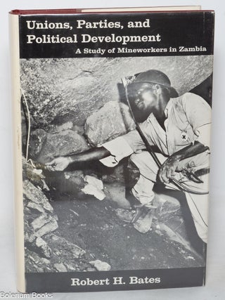Unions, parties and political development; a study of mineworkers in Zimbabwe