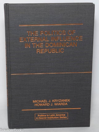 The Politics of External Influence in the Dominican Republic
