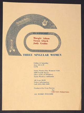 In Concert: Margaret Adam, Susan Gluck, Judy Grahn. Three Singular Women [handbill