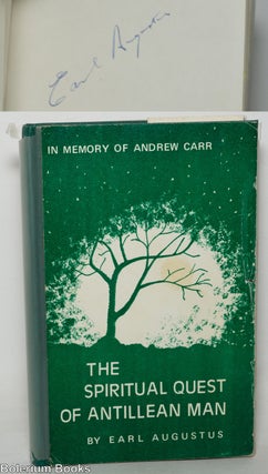 Cat.No: 350010 In memory of Andrew Carr; the spiritual quest of Antillean man. Earl Augustus