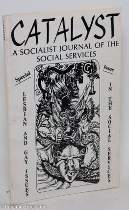 Cat.No: 35009 Catalyst: a socialist journal of the social services; vol. 3, #4, whole...