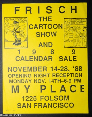 Cat.No: 350100 Frisch: The Cartoon Show and 1989 Calendar Sale [flyer