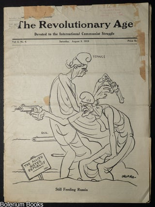 Cat.No: 350235 The Revolutionary Age; national organ of the left wing section Socialist...