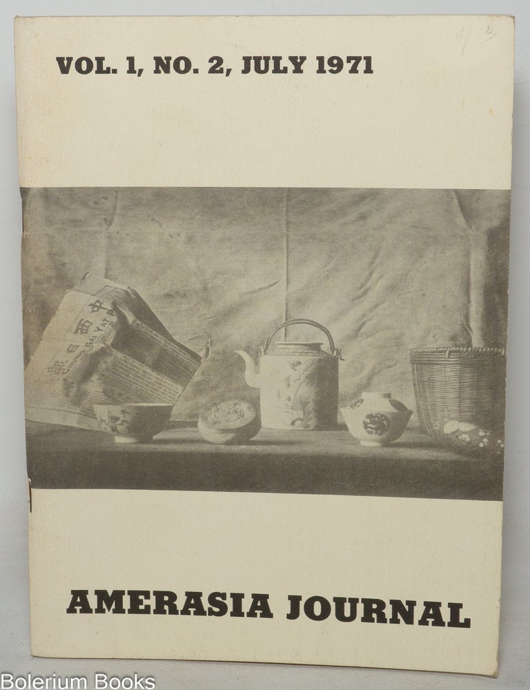 Cat.No: 350237 Amerasia journal: vol. 1, no. 2 (July 1971)