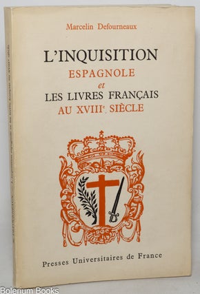 Cat.No: 350367 L'inquisition Espangmole et les Livres Française au XVIIIe Siècle....