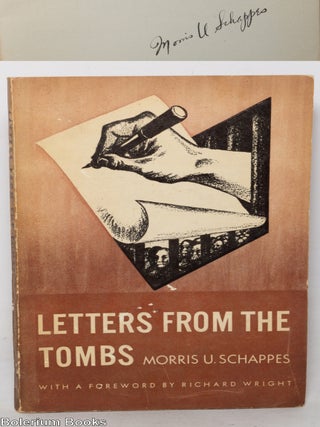 Letters from the Tombs. Edited, with an appendix by Louis Lerman, foreword by Richard Wright,...