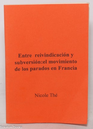 Cat.No: 350476 Entre reivindicación y subversión: el movimiento de los parados en Francia