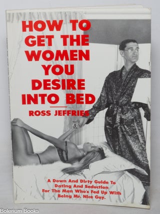 How to get the women you desire into bed