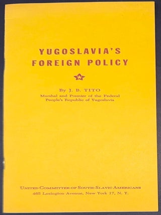 Yugoslavia's foreign policy; a statement before the joint session of the Parliament of the...