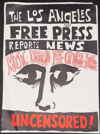 The Los Angeles Free Press Reports News / Music - Drama - Art - Cinema - Books / Uncensored...