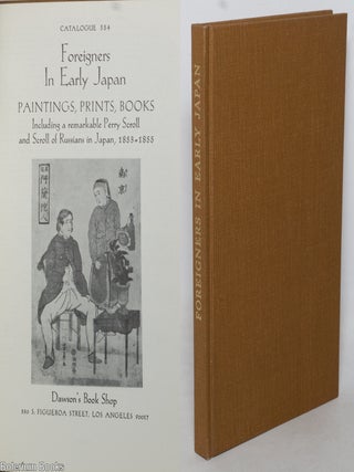 Cat.No: 350529 Catalogue 354, Foreigners in Early Japan. Paintings, prints, books