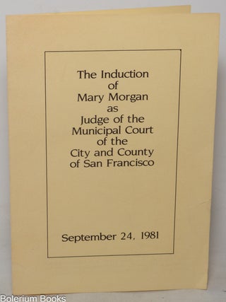 Cat.No: 350750 The Induction of Mary Morgan as Judge of the Municipal Court of the City...