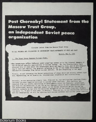 Cat.No: 350769 Post Chernobyl Statement from the Moscow Trust Group, an independent...