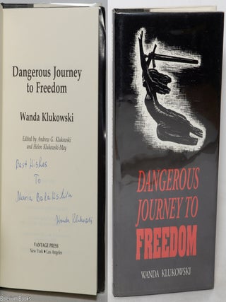 Dangerous Journey to Freedom [signed
