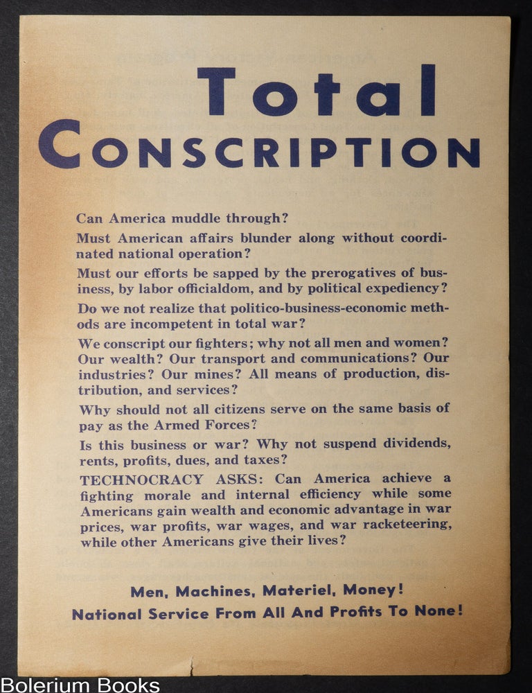 Cat.No: 350781 Total conscription... Men, Machines, Materiel, Money! National Service From All and Profits to None!