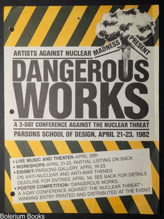 Artists Against Nuclear Madness present Dangerous Works, a 3-day conference against the nuclear...