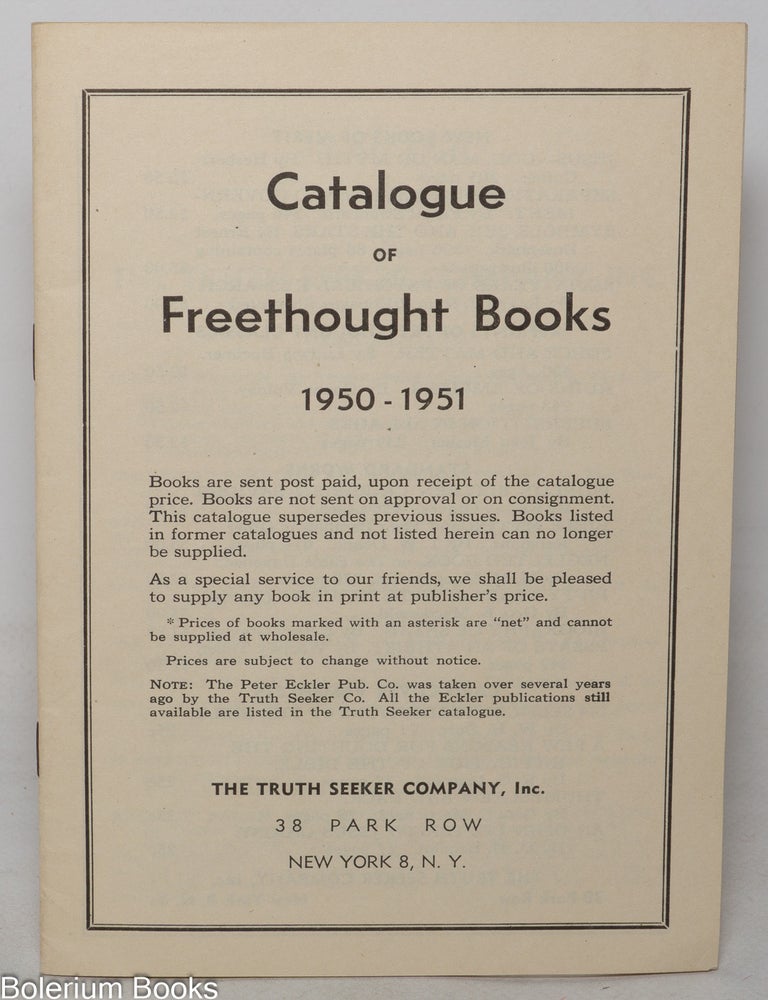 Cat.No: 350800 Catalogue of freethought books, 1950 - 1951. Truth Seeker Company.