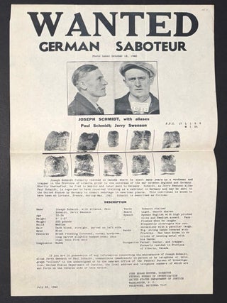 Cat.No: 350858 Wanted: German Saboteur Joseph Schmidt, with aliases Paul Schmidt, Jerry...