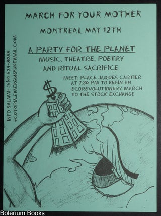 Cat.No: 350859 March for Your Mother Montreal May 12th / A Party for the Planet / Music,...