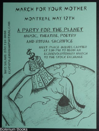 Cat.No: 350859 March for Your Mother Montreal May 12th / A Party for the Planet / Music,...