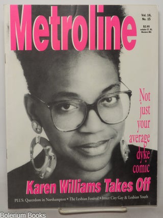 Cat.No: 350904 Metroline: news for the Gay Community; vol. 16, #15, July 22, 1993: Karen...