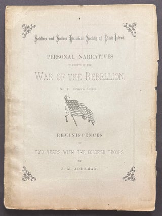 Cat.No: 350977 Reminiscences of Two Years with the Colored Troops. Joshua M. Addeman