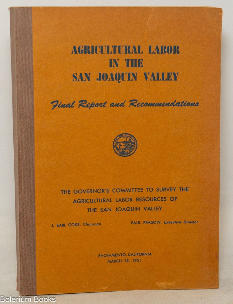 Cat.No: 351017 Agricultural labor in the San Joaquin Valley: Final Report and Recommendations