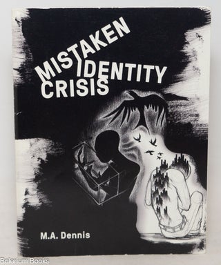 Cat.No: 351103 Mistaken Identity Crisis. M. A. Dennis