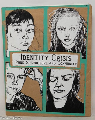 Cat.No: 351165 Identity Crisis: Punk Subculture and Community. Jen Lorang