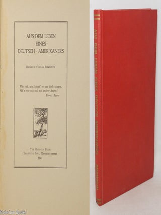 Cat.No: 351181 Aus dem Leben eines Deutsch-Amerikaners. Heinrich Conrad Bierwirth