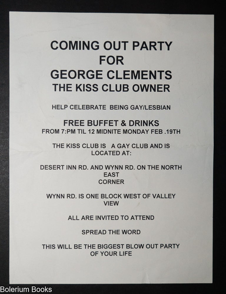 Cat.No: 351199 Coming out party for George Clements, the Kiss Club owner [flyer]