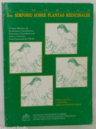 Cat.No: 351212 Memorias: 1er Simposio de Plantas Medicinales: homenaje al Dr. Hernando...