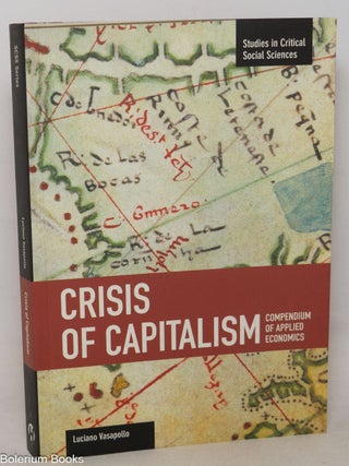 Crisis of Capitalism: Compendium of Applied Economics