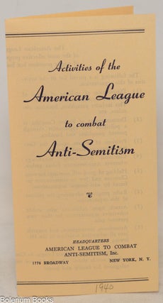 Cat.No: 351452 Activities of the American League to Combat Anti-Semitism