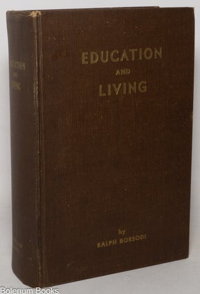 Cat.No: 351551 Education and Living. Ralph Borsodi