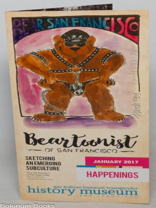 Beartoonist Of San Francisco: sketching an emerging subculture [brochure