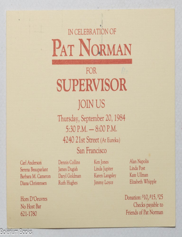 Cat.No: 351660 In Celebration of Pat Norman for Supervisor [invitation card]. Pat Norman.