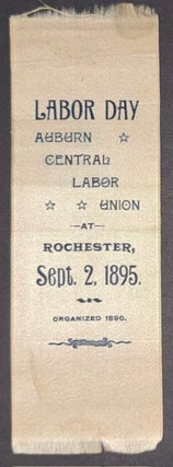 Cat.No: 351703 Labor Day / Auburn Central Labor Union at Rochester, Sept. 2, 1895....