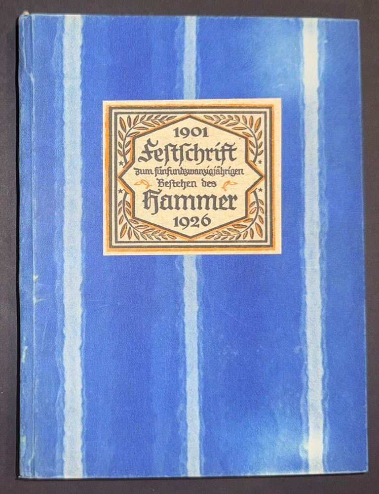 Cat.No: 351733 Festschrift zum f&uuml;nfundzwanzigj&auml;hrigen Bestehen des Hammer: den Mitstreitern. Theodor Fritsch.