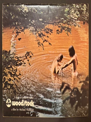 3 days of peace and music. Woodstock: a film by Michael Wadleigh