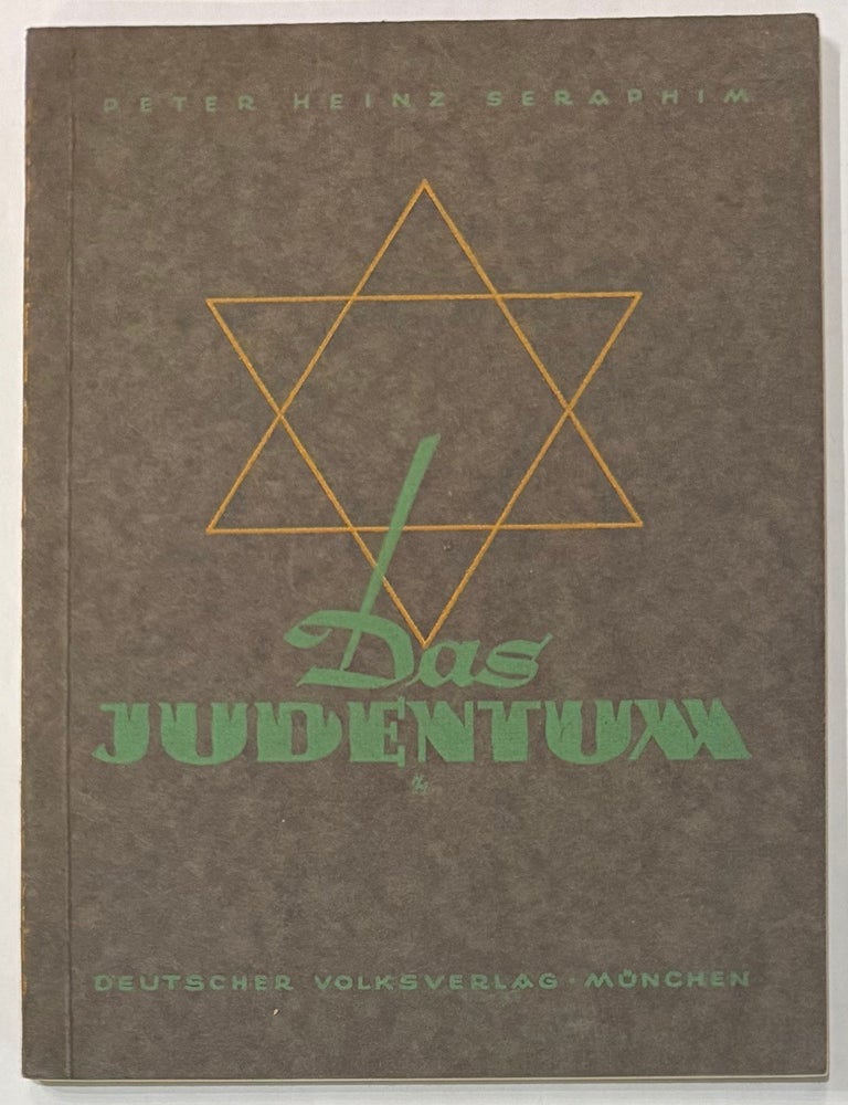 Cat.No: 351755 Das Judentum, seine rolle und bedeutung in vergangenheit und gegenwart. Peter-Heinz Seraphim.