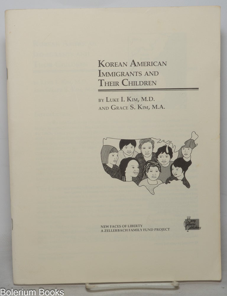 Cat.No: 351778 Korean American immigrants and their children. Luke I. Kim, Grace S. Kim.