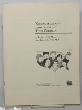 Cat.No: 351778 Korean American immigrants and their children. Luke I. Kim, Grace S. Kim