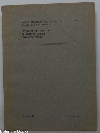 Cat.No: 351890 Legislative trends in public relief and assistance, December 31, 1929 to...