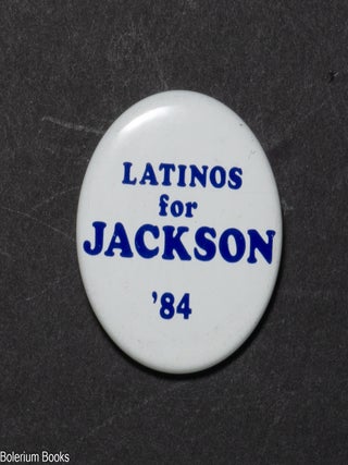 Cat.No: 351942 Latinos for Jackson '84 [pinback button