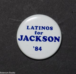 Cat.No: 351942 Latinos for Jackson '84 [pinback button