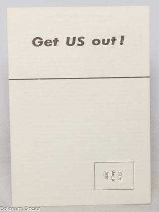 Get US out! [postcard